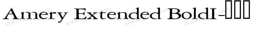 Amery Extended BoldI字体转换 Amery Extended BoldI字体转换